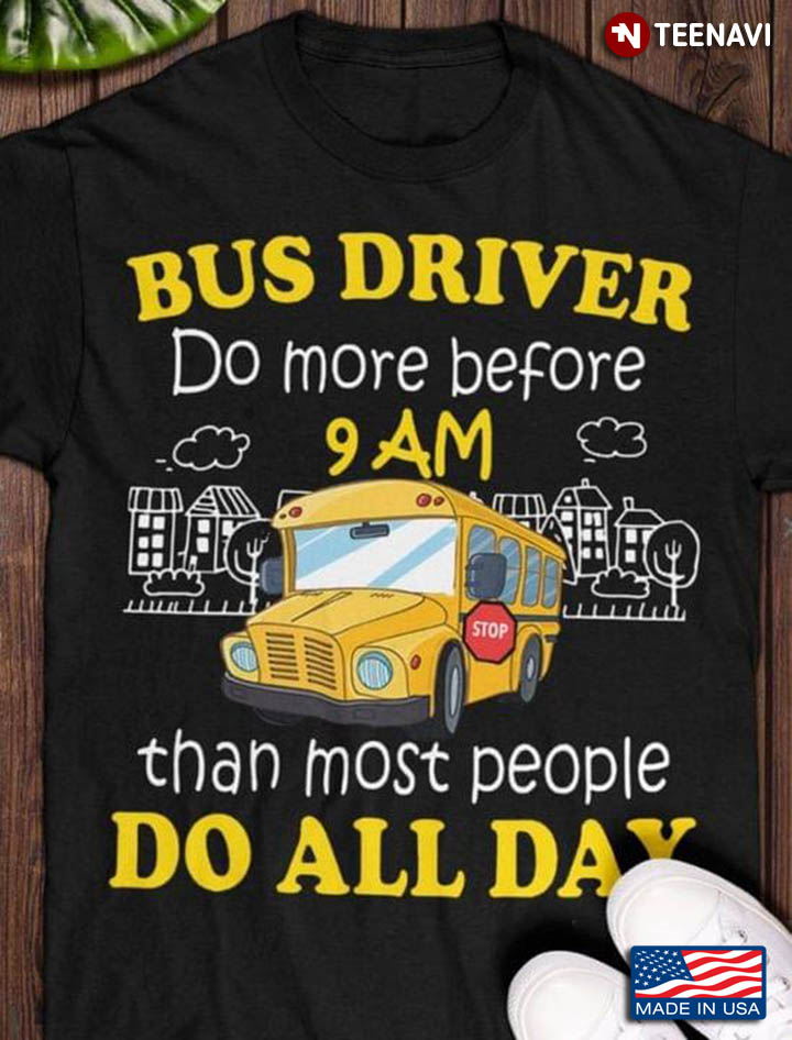 Bus Driver Do More Before 9am Than Most People Do All Day