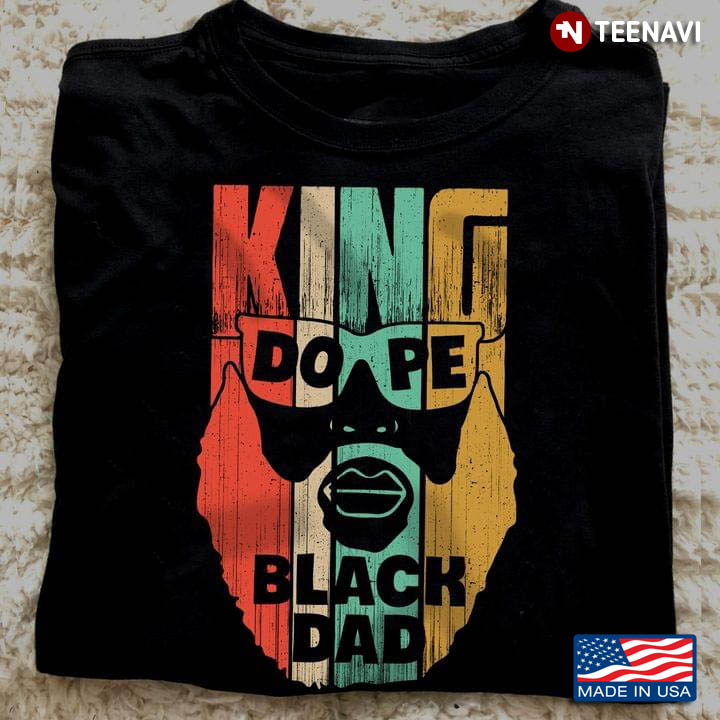 Vintage King Dope Black Dad for Father's Day