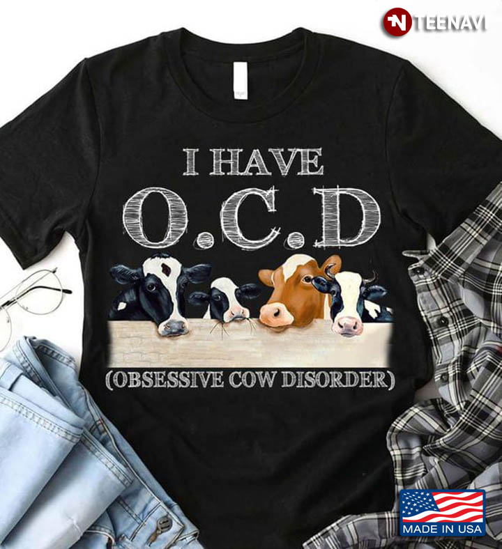 I Have OCD Obsessive Cow Disorder