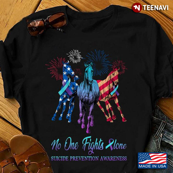 No One Fights Alone Suicide Prevention Awareness Horses American Flag