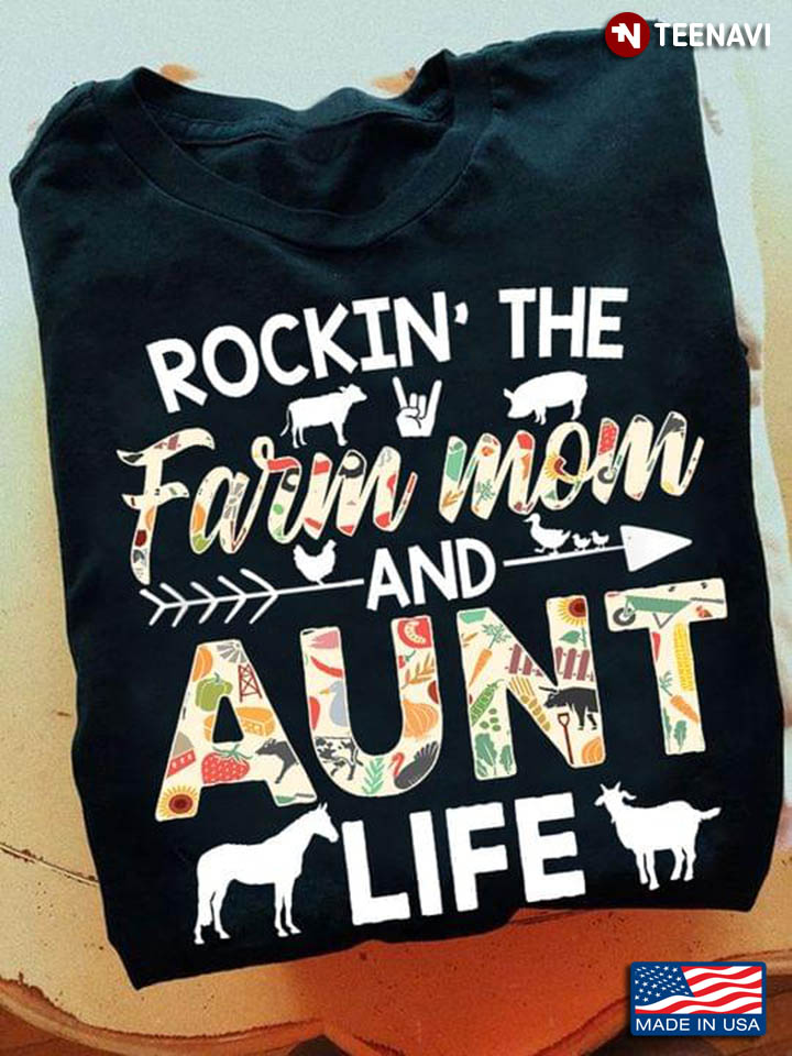 Rockin' The Farm Mom And Aunt Life
