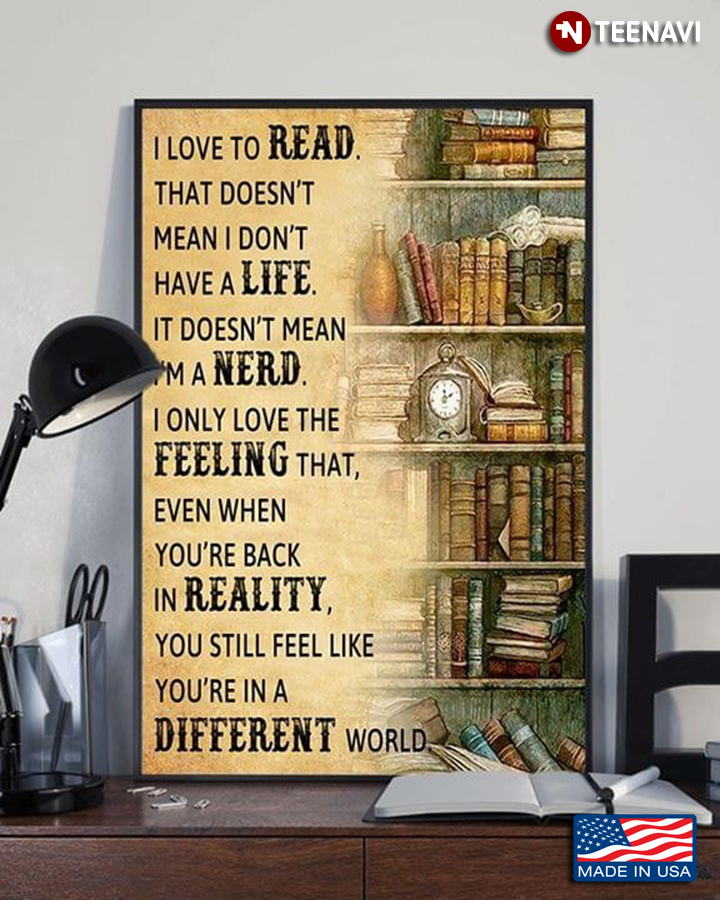 I Love To Read That Doesn't Mean I Don't Have A Life for Book Lovers