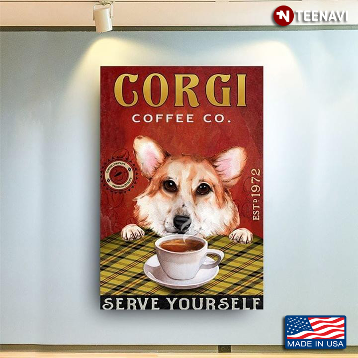 Adorable Corgi Coffee Co. Est.1972 Serve Yourself