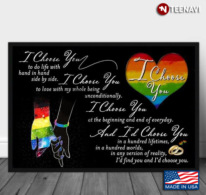 LGBT Pride Hands Holding I Choose You To Do Life With Hand In Hand Side By Side