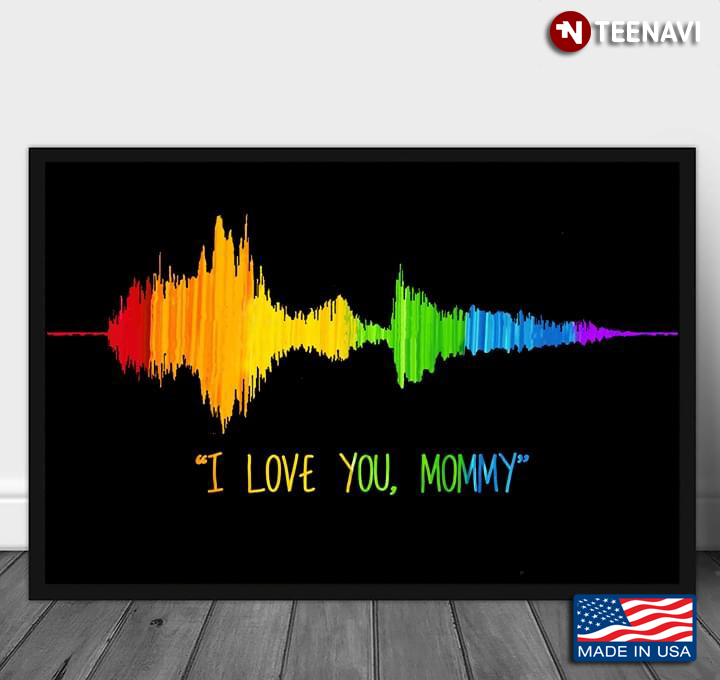 Black Theme LGBT Pride Sound Wave Mom & Baby I Love You Mommy