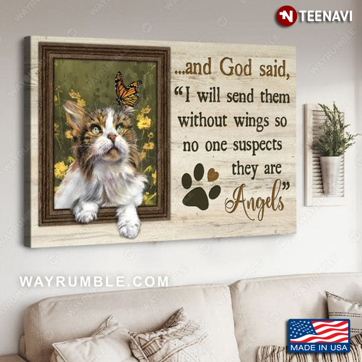 Picture Frame Cat & Monarch Butterfly And God Said I Will Send Them Without Wings