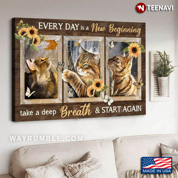 Bengal Cats With Butterflies & Sunflowers Every Day Is A New Beginning