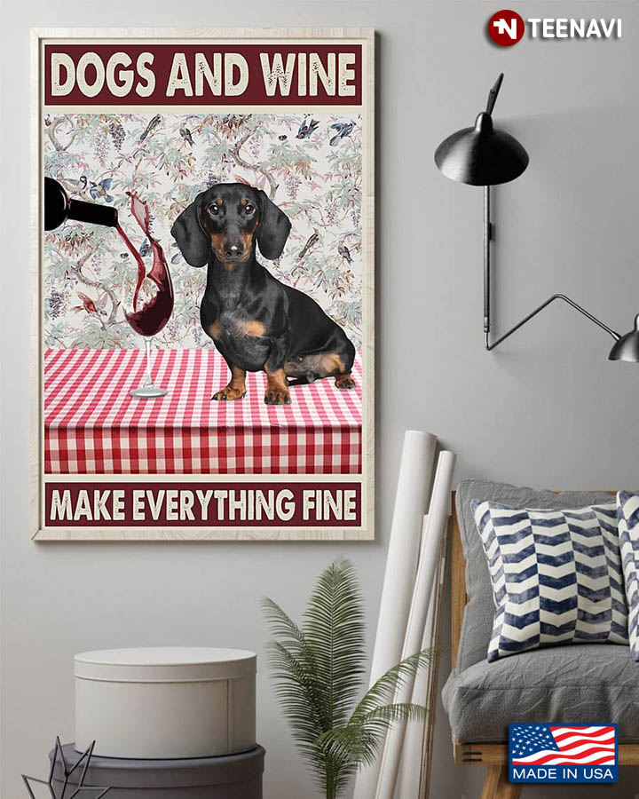 Dachshund Dog & Red Wine Glass On Table Dogs And Wine Make Everything Fine