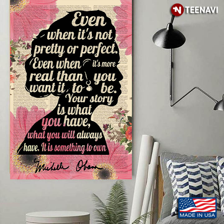 Pink Flower Theme Michelle Obama Quote Even When It's Not Pretty Or Perfect