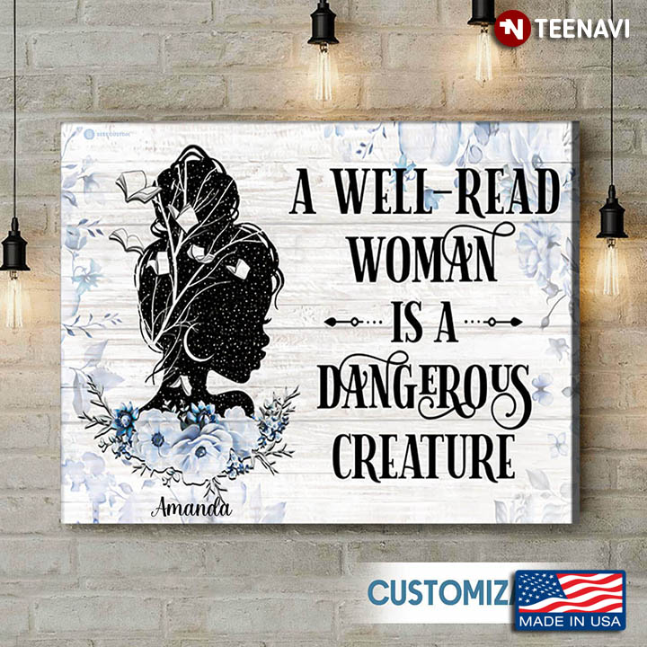 Personalized Floral Girl Silhouette A Well-read Woman Is A Dangerous Creature