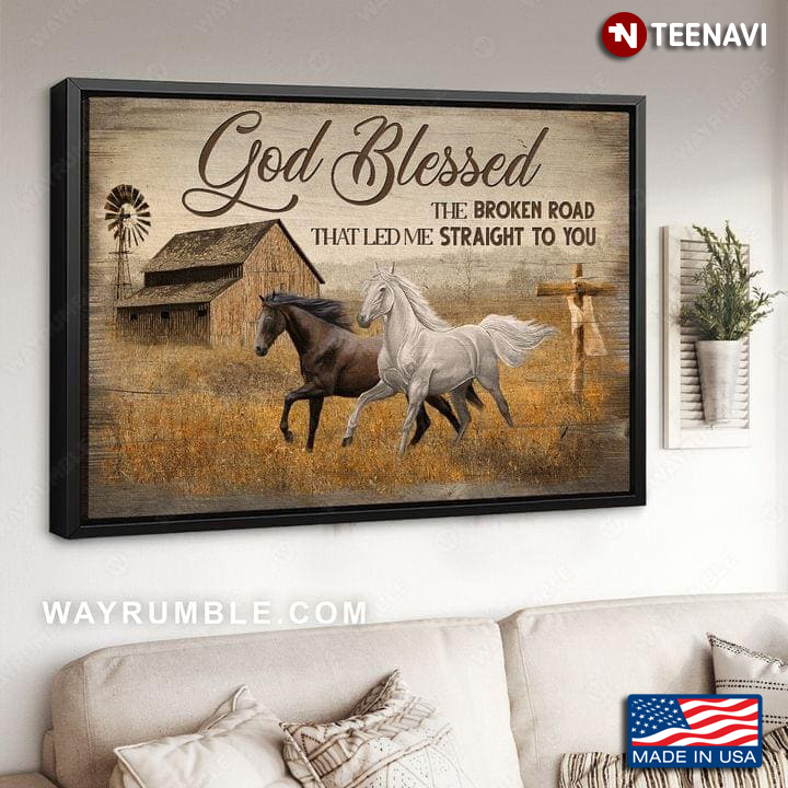 Horse Couple And Jesus Cross On Farm God Blessed The Broken Road