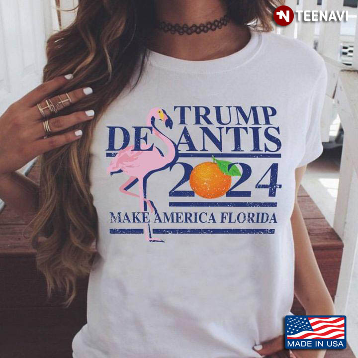 Trump Desantis 2024 Make American Florida Flamingo