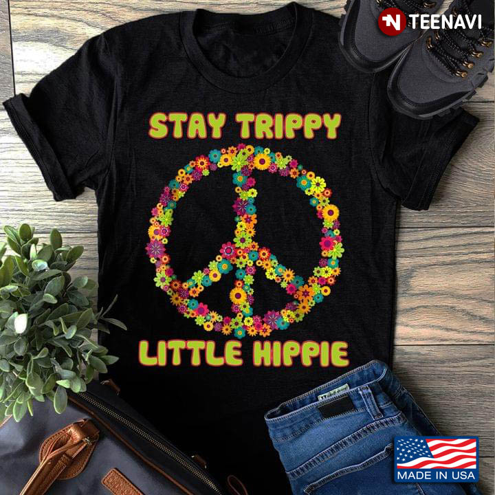 Stay Trippy Little Hippie Peace Sign