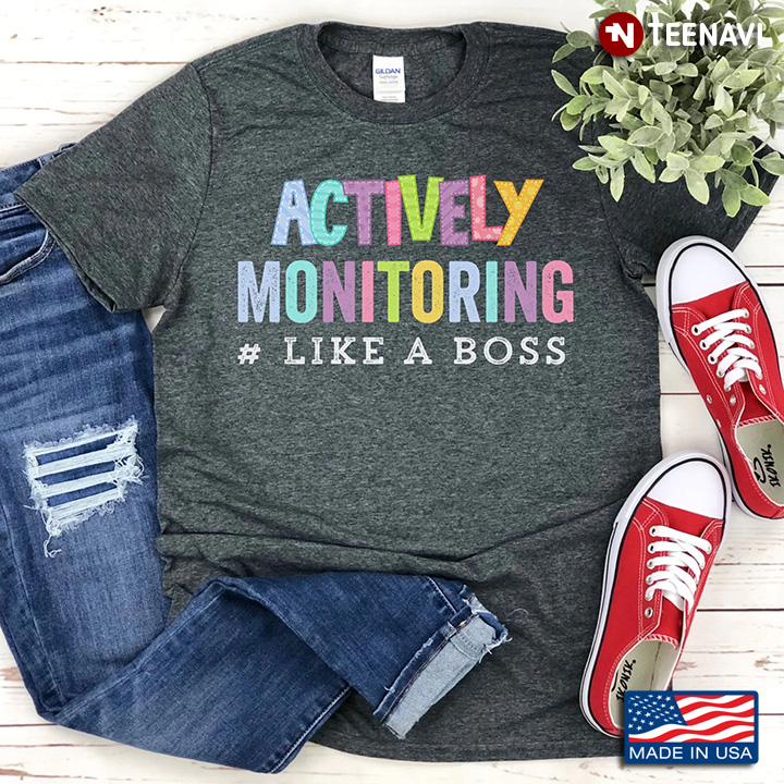 Actively Monitoring Like A Boss Gifts for Teacher
