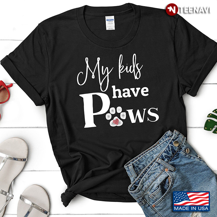 My Kids Have Paws for Dog Lover