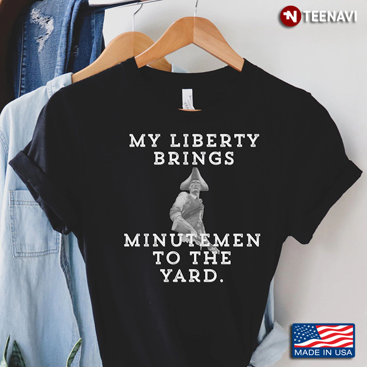 My Liberty Brings Minutemen To The Yard