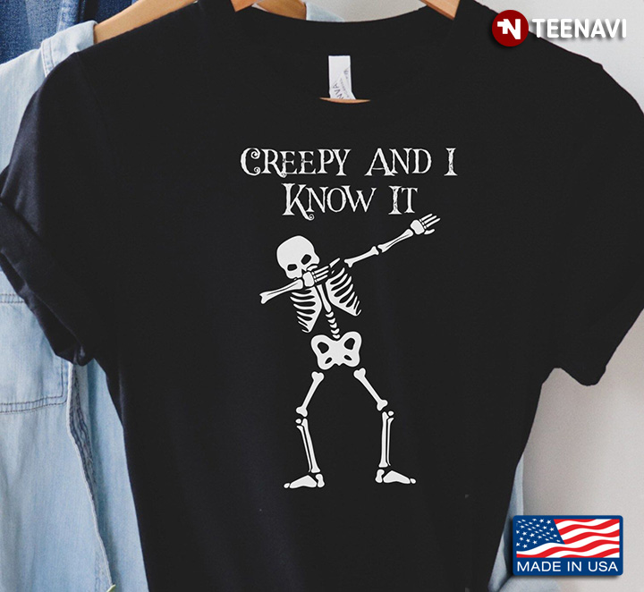 Dabbing Skeleton Creepy And I Know It for Halloween T-Shirt