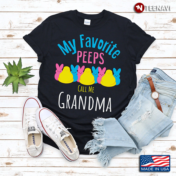 My Favorite Peeps Call Me Grandma