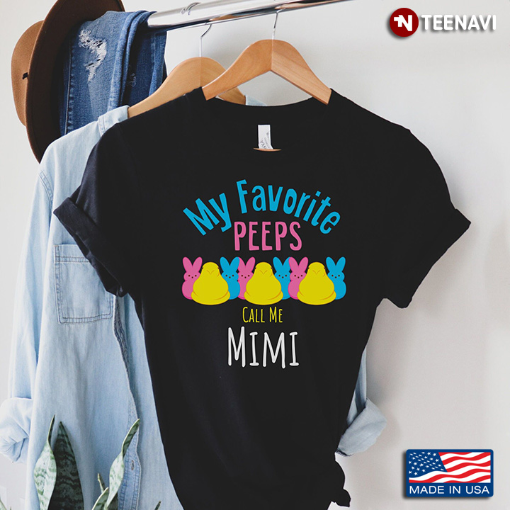 My Favorite Peeps Call Me Mimi