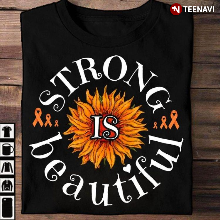 Strong Is Beautiful Multiple Sclerosis Awareness Sunflower