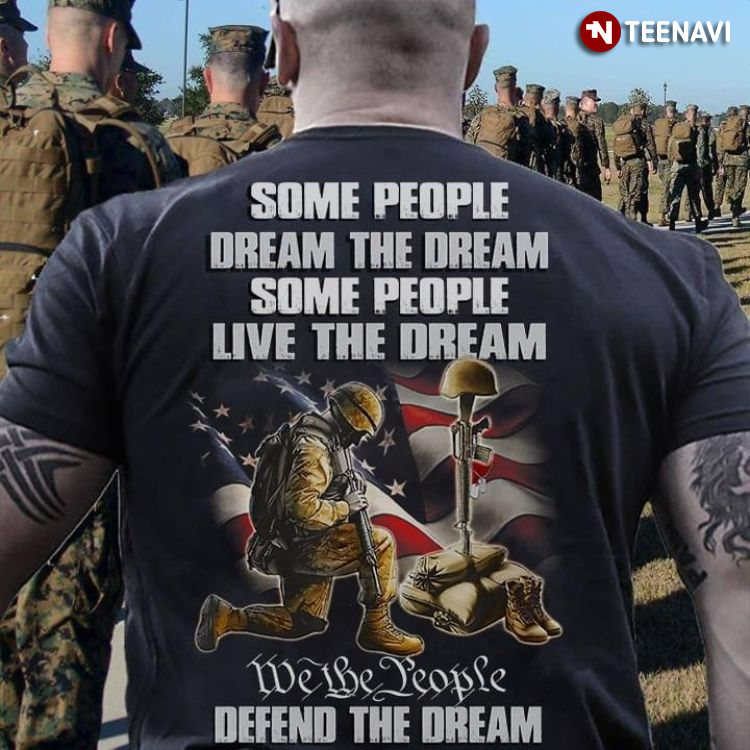 Veteran Some People Dream The Dream Some People Live The Dream