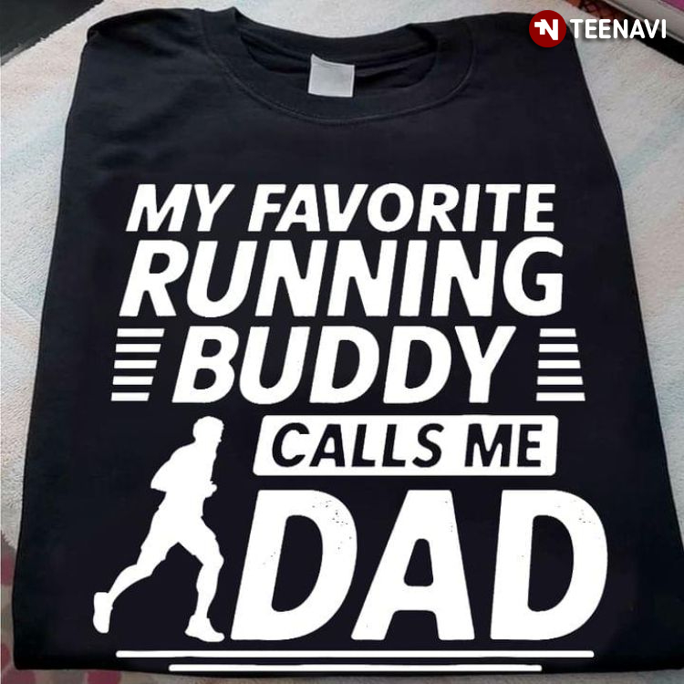 My Favorite Running Buddy Calls Me Dad for Father's Day