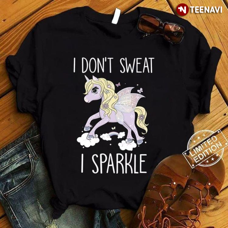 Unicorn I Don't Sweat I Sparkle