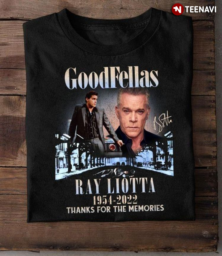 Goodfellas Ray Liotta 1954-2022 Thanks For The Memories