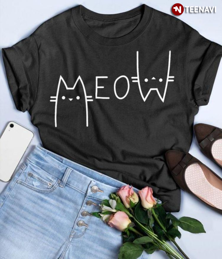 Meow Funny Cat for Cat Lover