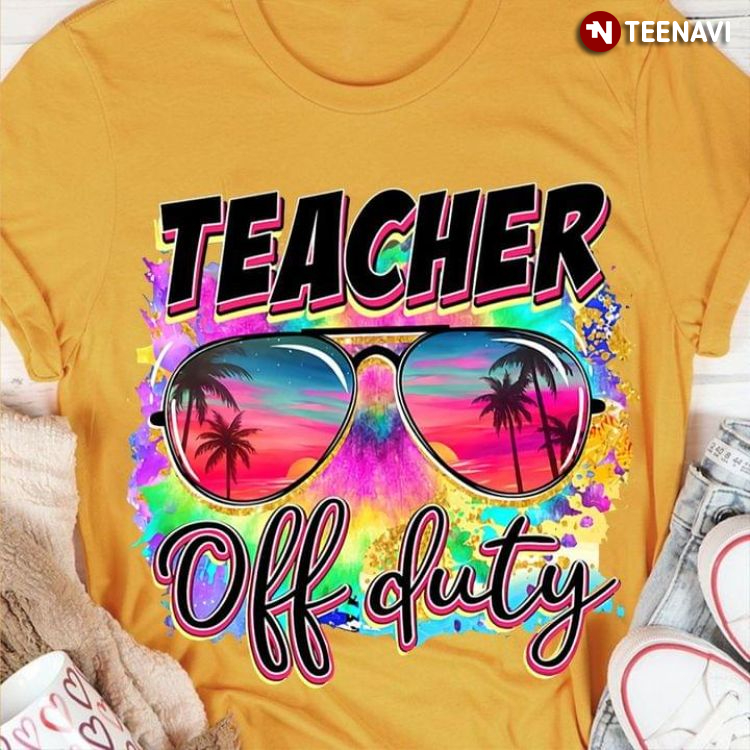 Teacher Off Duty Hello Summer