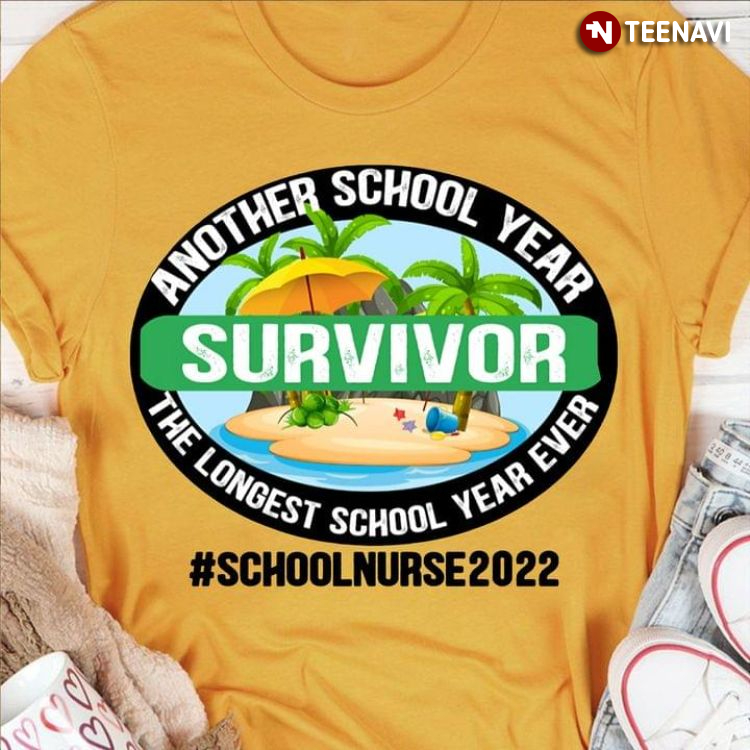 Another School Year Survivor School Nurse 2022