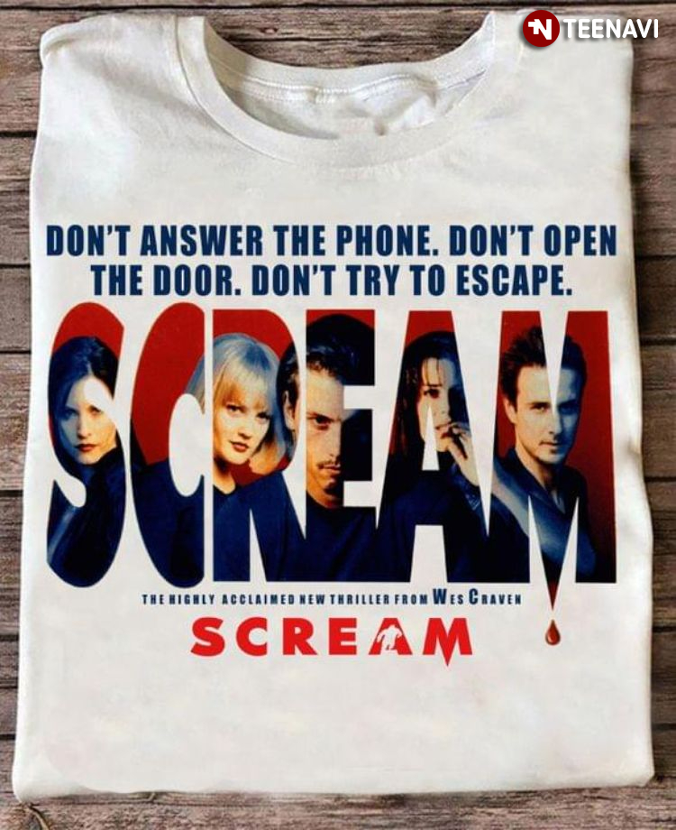 Don't Answer The Phone Don't Open The Door Don't Try To Escape Scream