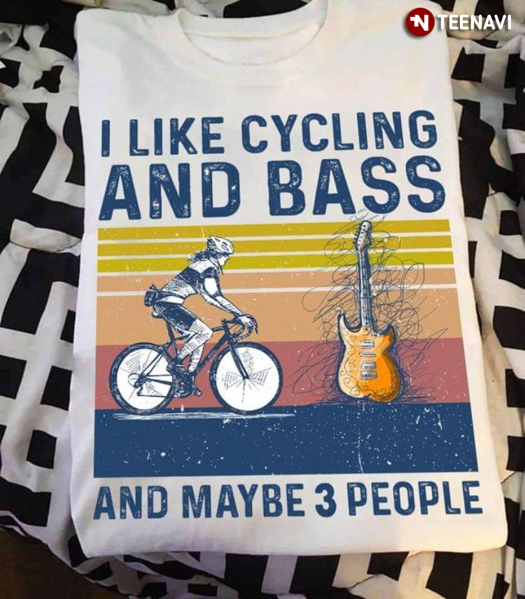 Vintage I Like Cycling And Bass And Maybe 3 People