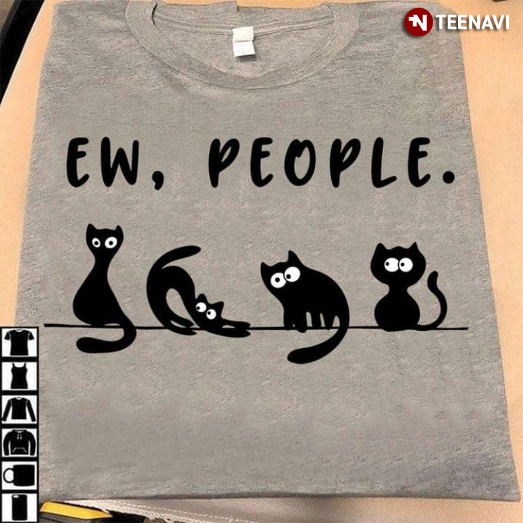 Black Cats Ew People for Cat Lover