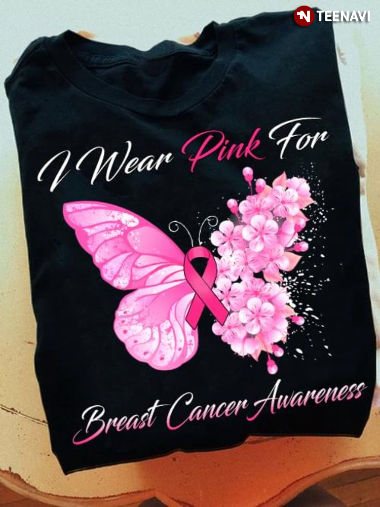 I Wear Pink For Breast Cancer Awareness Butterfly