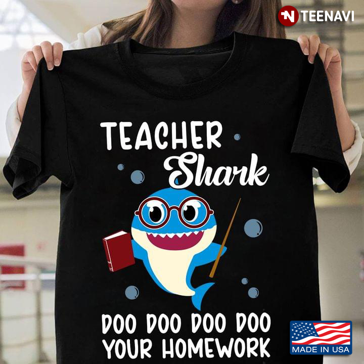 Teacher Shark Doo Doo Doo Doo Your Homework