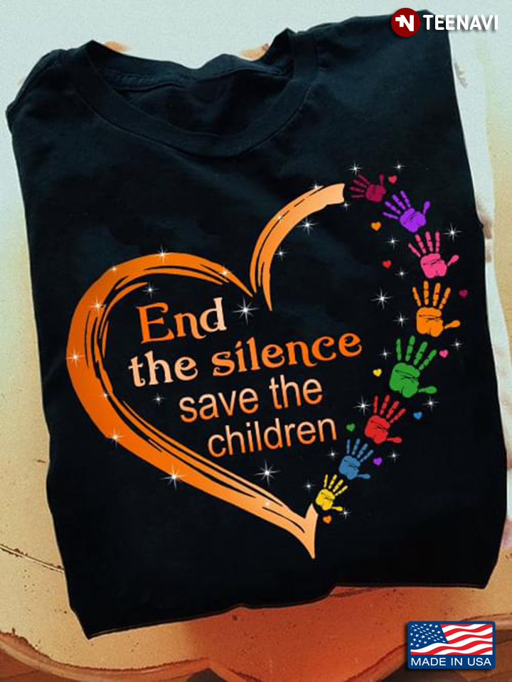 Every Child Matters Shirt, End The Silence Save The Children