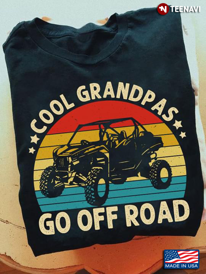 UTV Grandpa Shirt, Cool Grandpas Go Off Road