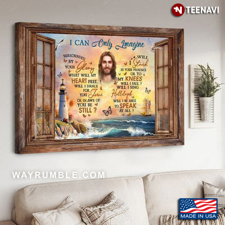 Window Frame With Jesus Christ & Butterfly Typography I Can Only Imagine Lyrics
