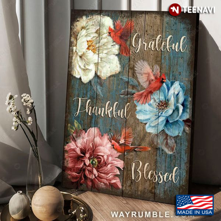 Wooden Theme Red Cardinals & Flowers Grateful Thankful Blessed