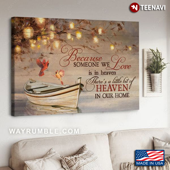 Cardinals Flying Around Boat Because Someone We Love Is In Heaven