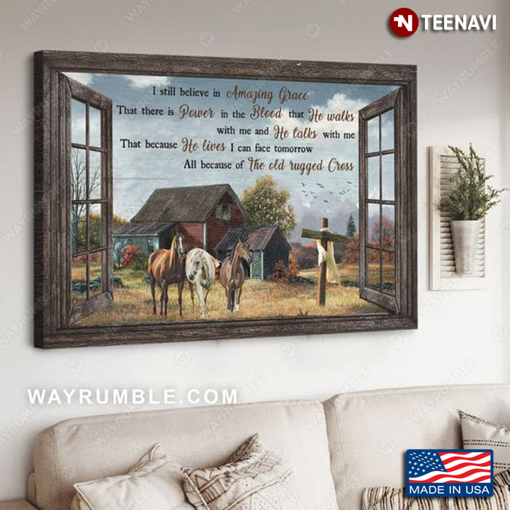 Window Frame With Horses & Jesus Cross On Farm I Still Believe In Amazing Grace