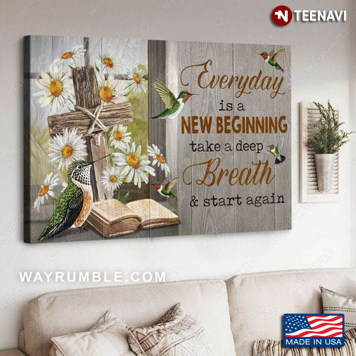 Hummingbirds With Daisy Flowers, Jesus Cross & Bible Book Every Day Is A New Beginning