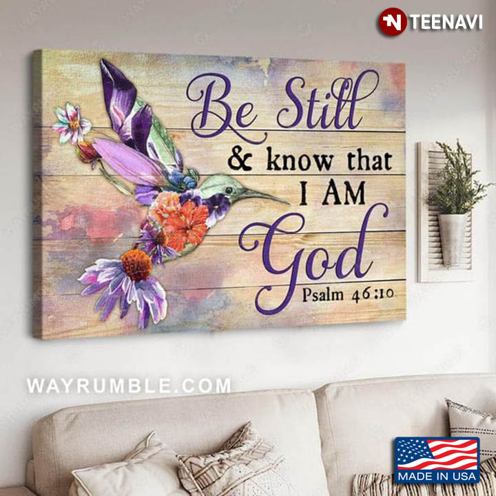 Purple Theme Floral Hummingbird Be Still & Know That I Am God Psalm 46:10