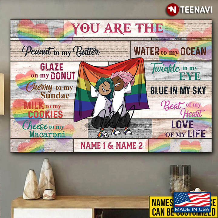 Personalized LGBT Couple With Pride Flag You Are The Peanut To My Butter
