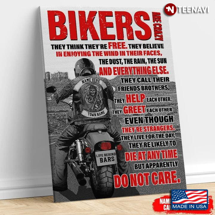 Personalized Bikers Are Crazy They Think They're Free