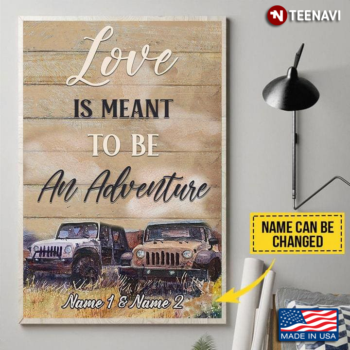 Personalized Jeep Cars Love Is Meant To Be An Adventure