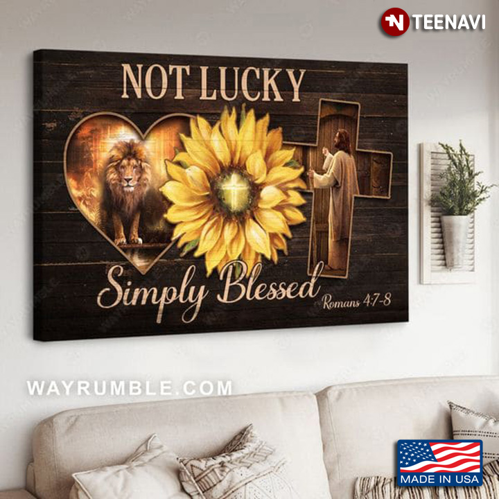 Jesus Christ With Lion & Sunflower Not Lucky Simply Blessed Romans 4:7-8