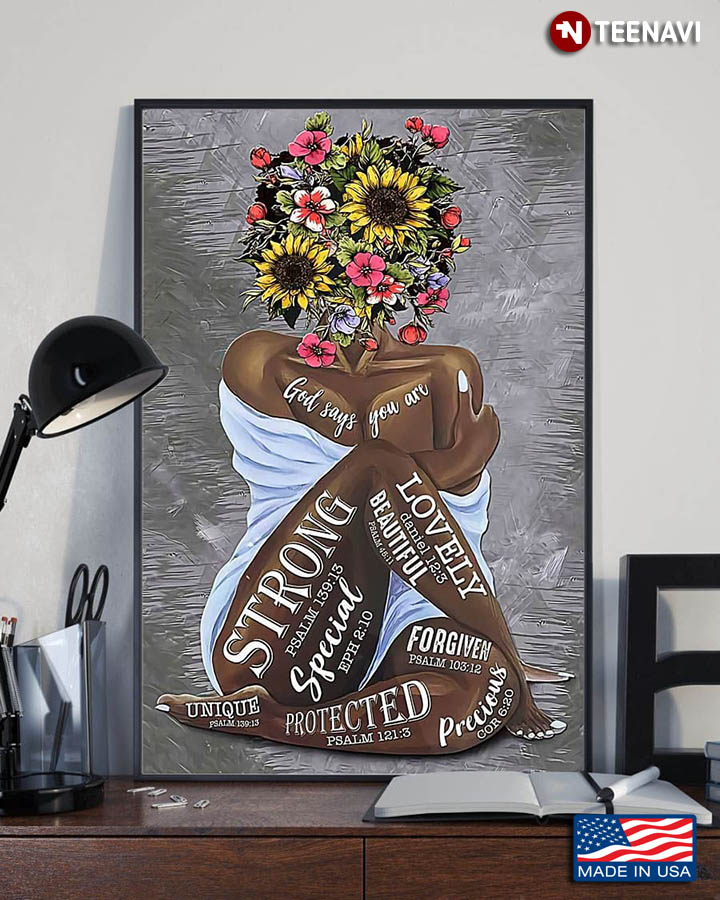 Black Girl With Floral Head God Says You Are Strong Lovely Beautiful