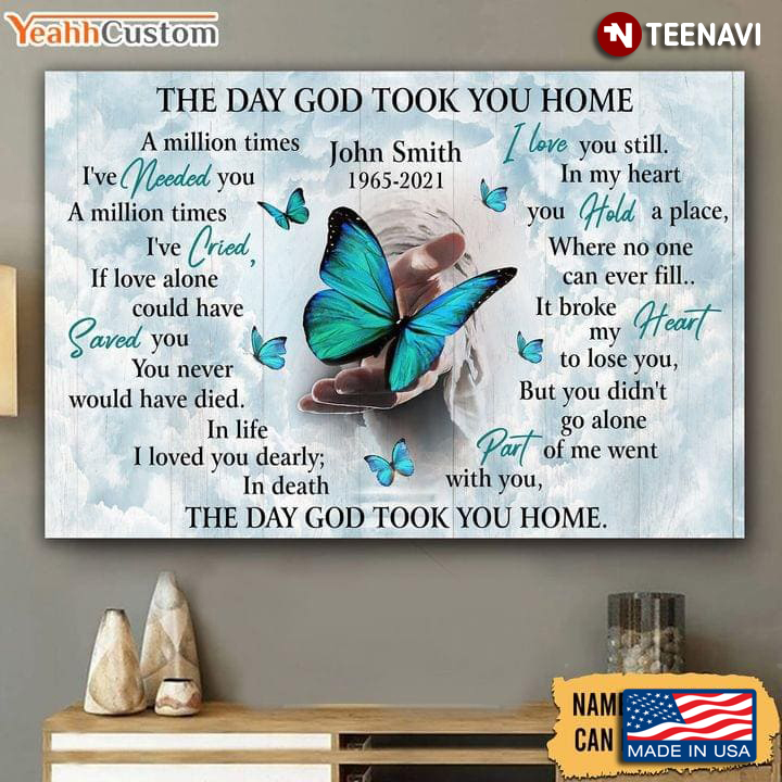 Personalized Hand Of Jesus & Blue Butterflies Around The Day God Took You Home